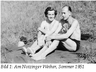 Textfeld:  
Bild 2: Am Notzinger Weiher, Sommer 1951
